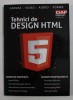 TEHNICI DE DESIGN HTML , 2013