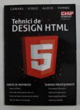 TEHNICI DE DESIGN HTML , 2013