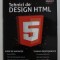 TEHNICI DE DESIGN HTML , 2013