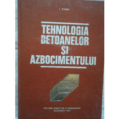 Tehnologia Betoanelor Si Azbocimentului - I. Teoreanu ,272125