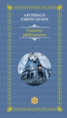 Castelul palarierului/Archibald Joseph Cronin foto