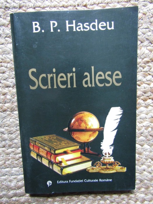 B.P. HASDEU , SCRIERI ALESE , 1999