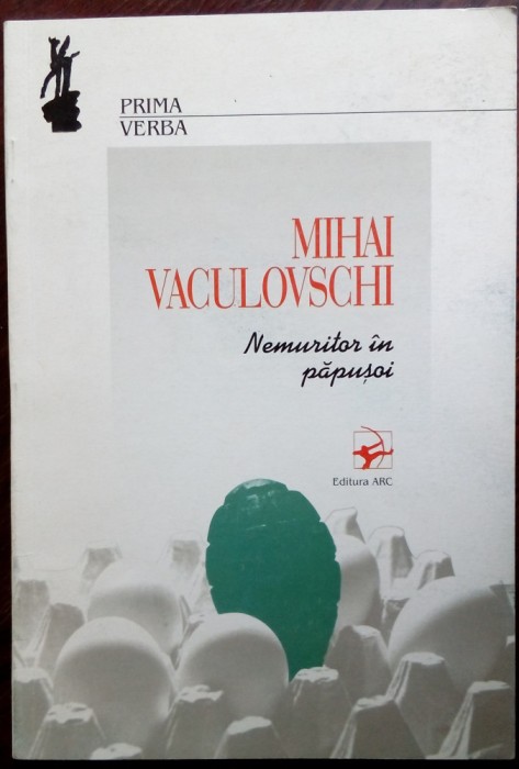 MIHAI VACULOVSCHI: NEMURITOR IN PAPUSOI(VERSURI/volum debut 1997/pref.AL.MUSINA)