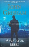Cumpara ieftin Avocatul rebel - 2017 - John Grisham (@E20)