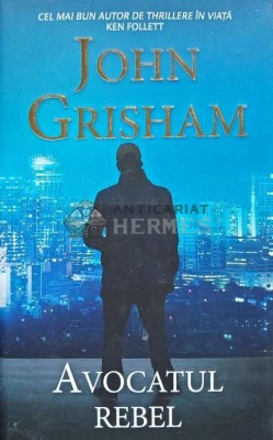 Avocatul rebel - 2017 - John Grisham (@E20) foto
