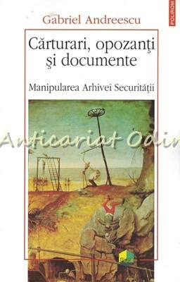 Carturari, Opozanti Si Documente - Gabriel Andreescu foto