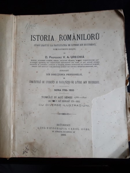 Istoria Romaniloru - V.A. Urechia Tomul IV Curs sustinut la Facultatea de Litere din Bucuresti