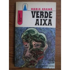 Horia Arama - Verde aixa