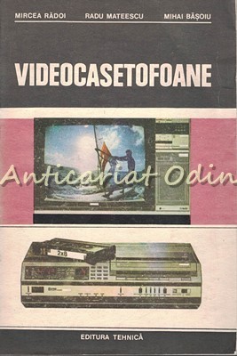 Videocasetofoane - Mircea Radoi, Radu Mateescu, Mihai Basoiu