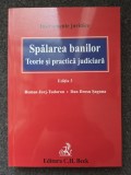 SPALAREA BANILOR. Teoria si Practica Judiciara - Jurj-Tudoran, Saguna