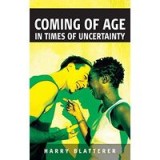 Coming of Age in Times of Uncertainty