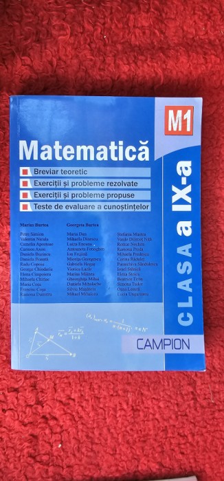 MATEMATICA M1 CLASA A IX A EDITURA CAMPION , MARIUS BURTEA , GEORGETA BURTEA