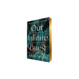 Our Infinite Fates: Deluxe Limited Edition