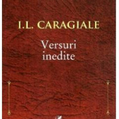 Versuri inedite - I.L. Caragiale