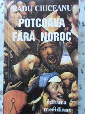 POTCOAVA FARA NOROC. MEMORII II-RADU CIUCEANU foto