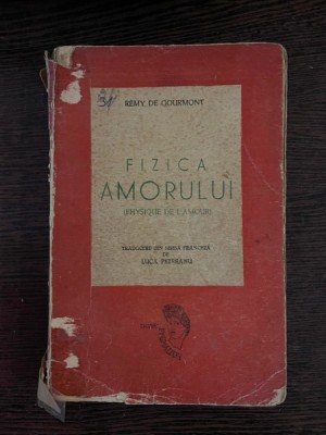 Remy de Gourmont Fizica amorului. Studiu asupra instinctului sexual foto