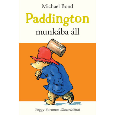 Paddington munk&amp;aacute;ba &amp;aacute;ll - Michael Bond foto