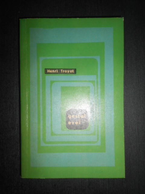 Henri Troyat - Gestul Evei