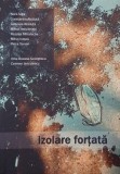 Izolare fortata. Jurnal de pandemie