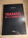 Tratatul de la Varsovia - Organizatie politico-militara sub egida Moscovei - Corneliu Filip (Editura Cetatea de Scaun, 2006)