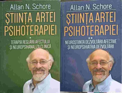 STIINTA ARTEI PSIHOTERAPIEI VOL.1-2-ALLAN N. SCHORE foto