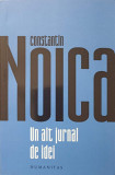 UN ALT JURNAL DE IDEI-CONSTANTIN NOICA