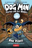 Pentru cine bat mingile. Seria Dog Man Vol.7 - Dav Pilkey, Grupul Art