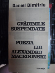 Gradinile Suspendate: Poezia Lui Alexandru Macedonski - Daniel Dimitriu ,548494 foto