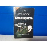 J. C. Pollock - Amenintarea / C17