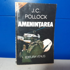 J. C. Pollock - Amenintarea / C17