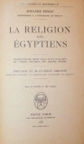 LA RELIGION DES EGYPTIENS