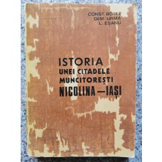 Istoria Unei Citadele Muncitoresti Nicolina-iasi - Const. Botez, Dem. Urma, L. Esanu , B462