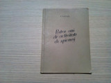 PATRU ANI DE ACTIVITATE DE SPIONAJ - L. Lacaze - Bucuresti, 1953, 102 p.