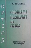 Probleme rezolvate de fizica. Optica. Fizica atomica si nucleara - Anatolie Hristev (cateva sublinieri in creion)