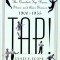 Tap!: The Greatest Tap Dance Stars and Their Stories, 1900-1955
