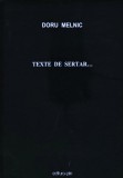Carte "Texte de sertar..." de Doru Melnic, Brosata, 135 pagini, Limba Romana, Editura Pim