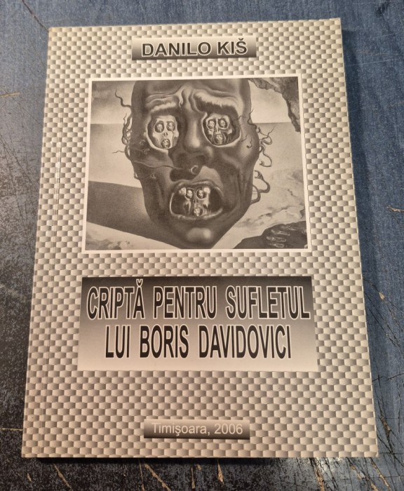 Cripta pentru sufletul lui Boris Davidovici Danilo Kis cu autograf