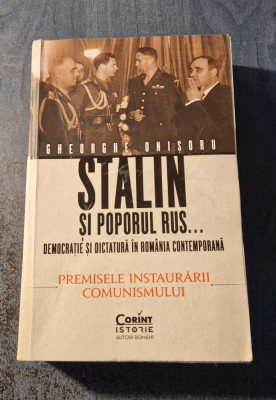 Stalin si poporul rus democratie si dictatura in Romania Contemporana Gh Onisoru foto