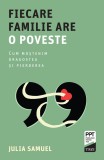 Cumpara ieftin Fiecare familie are o poveste | Julia Samuel