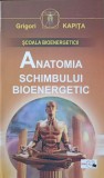 Anatomia Schimbului Bioenergetic - Grigori Kapita, Rovimed Publishers, Psihologie, Paperback, 2001
