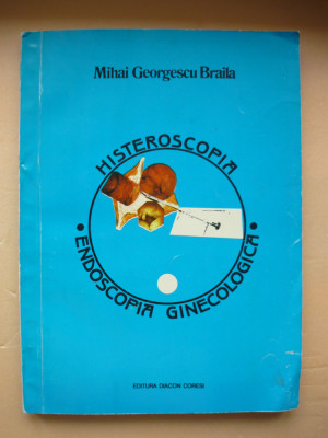MIHAI GEORGESCU BRAILA - HISTEROSCOPIA - 1994 foto