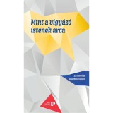 Mint a vigy&aacute;z&oacute; istenek arca - Fernando Rend&oacute;n-R&oacute;mulo Bustos Aguirre-V&iacute;ctor Manuel Gaviria-Mery