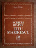 Liviu Rusu - Scrieri despre Titu Maiorescu