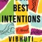 Our Best Intentions
