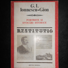G. I. Ionnescu-Gion - Portrete si evocari istorice (1986, Colectia Restitutio)