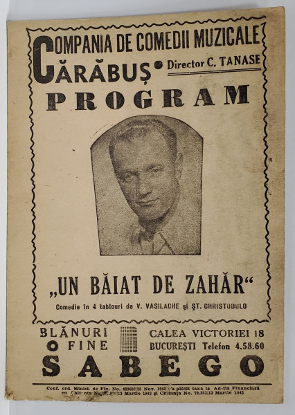 COMPANIA DE COMEDII MUZICALE &#039; CARABUS &#039; , DIRECTOR CONSTANTIN TANASE , PROGRAM CU RECLAME , ANII &#039;40