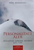 Cumpara ieftin Personalitate alfa. Descopera comoara ascunsa din tine - 2012 - Pera Novacovici (AJ170)