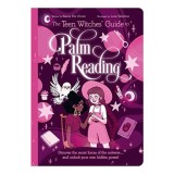 Teen Witches Guide to Palm Reading