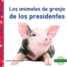 Los Animales de Granja de Los Presidentes