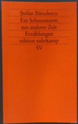 STEFAN BANULESCU: EIN SCHNEESTURM AUS ANDERER ZEIT(ERZAHLUNGEN)[1994/LB GERMANA] foto
